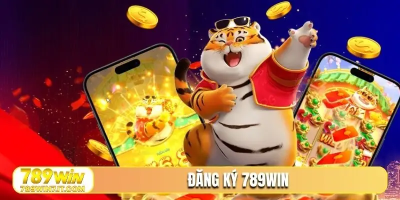 ĐĂNG KÝ 789win